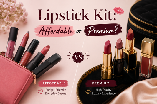 Lipstick Kit: Affordable or Premium? Let’s Clear the Confusion